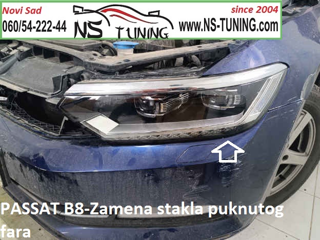 vw passat b8 zame stakla fara pukao far reparacija novi sad ns tuning